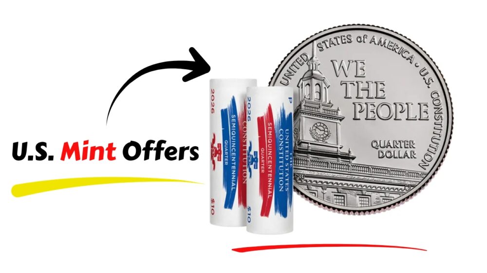 U.S. Mint Offers Special 1776–2026 Constitution Quarter Rolls and Bags
