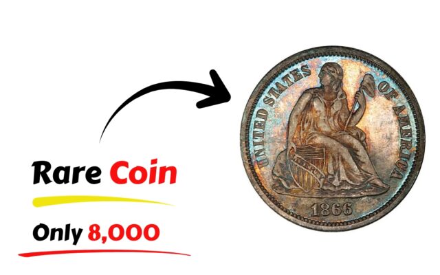 1866 Liberty Seated Dime: A Rare Coin with Only 8,000 Made