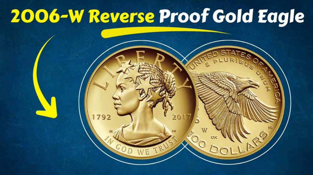 2006-W Reverse Proof Gold Eagle: The Rare Coin the U.S. Mint Never Sold Separately