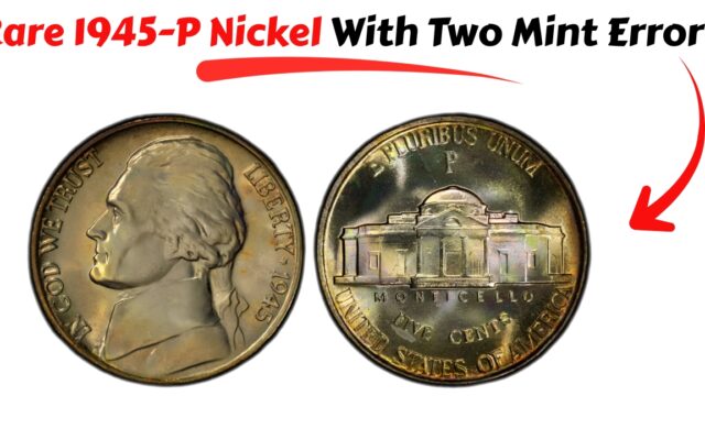Rare 1945-P Nickel With Two Mint Errors: Doubled Die and Curved Clip