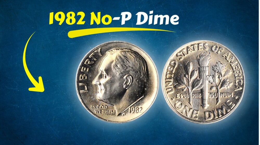 1982 No-P Dime: The Rare Roosevelt Dime Error Explained