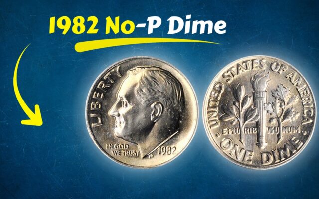 1982 No-P Dime: The Rare Roosevelt Dime Error Explained