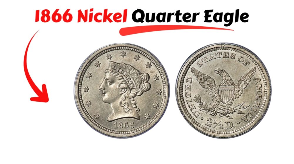 1866 Nickel Quarter Eagle: The 160-Year-Old Mint Mystery Explained