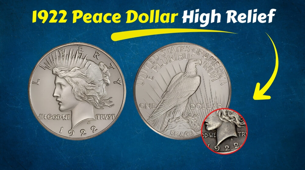 1922 Peace Dollar High Relief: Rare Coin History and Mint Experiment