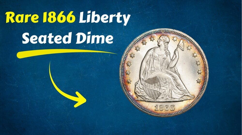 Rare 1866 Liberty Seated Dime Linked to an 8,000-Coin Reconstruction Issue