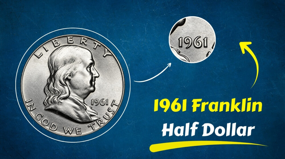 Rare 1961 Franklin Half Dollar: Key Features to Look For